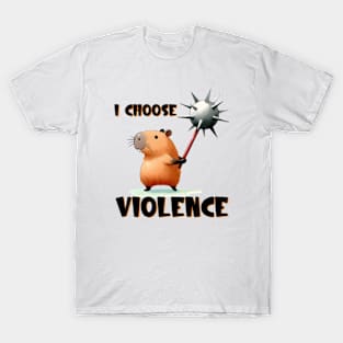 I Choose Violence T-Shirt